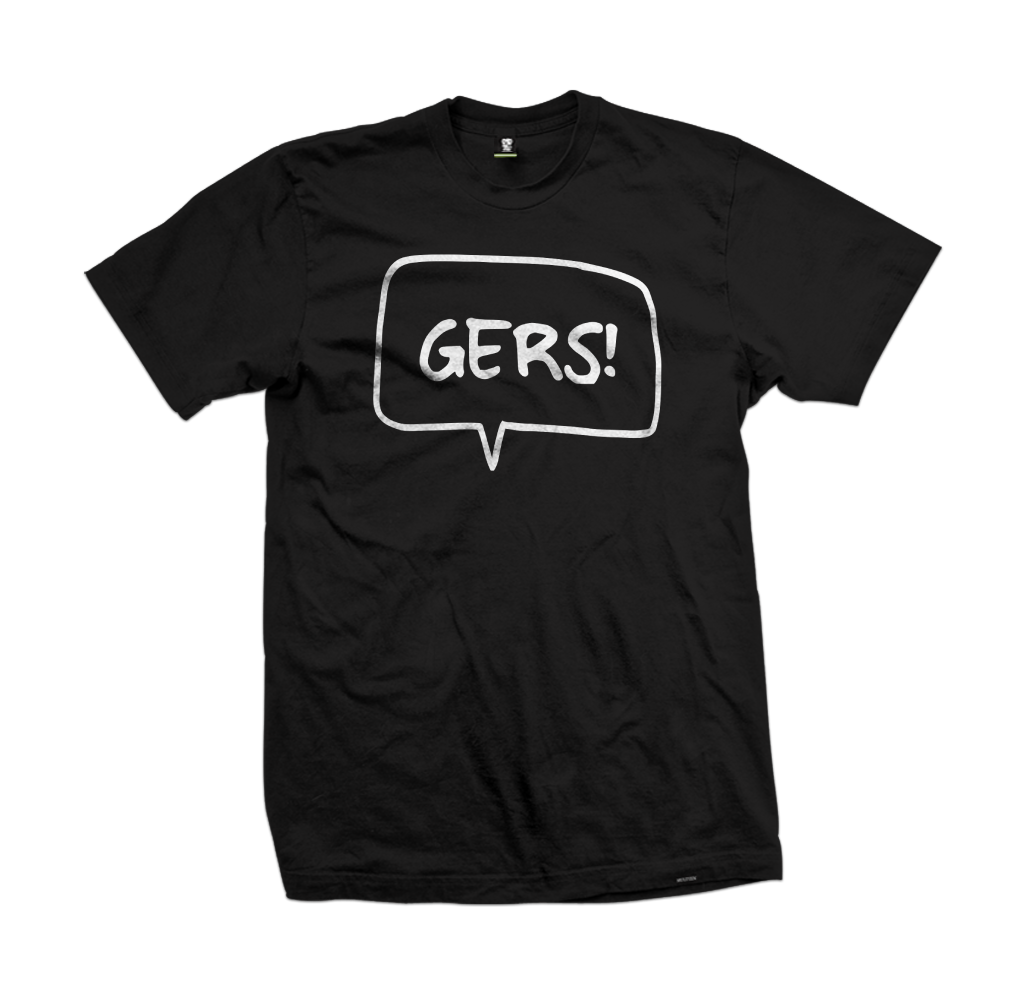 "Gers!!" tee
