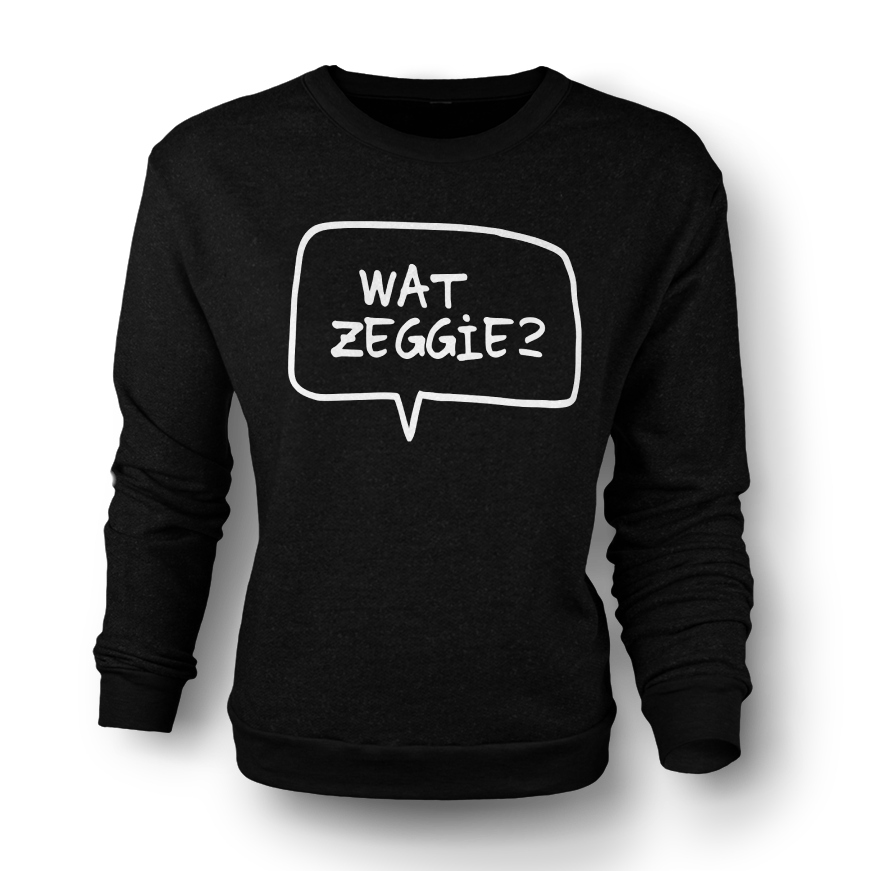 "Wat Zeggie" Sweater