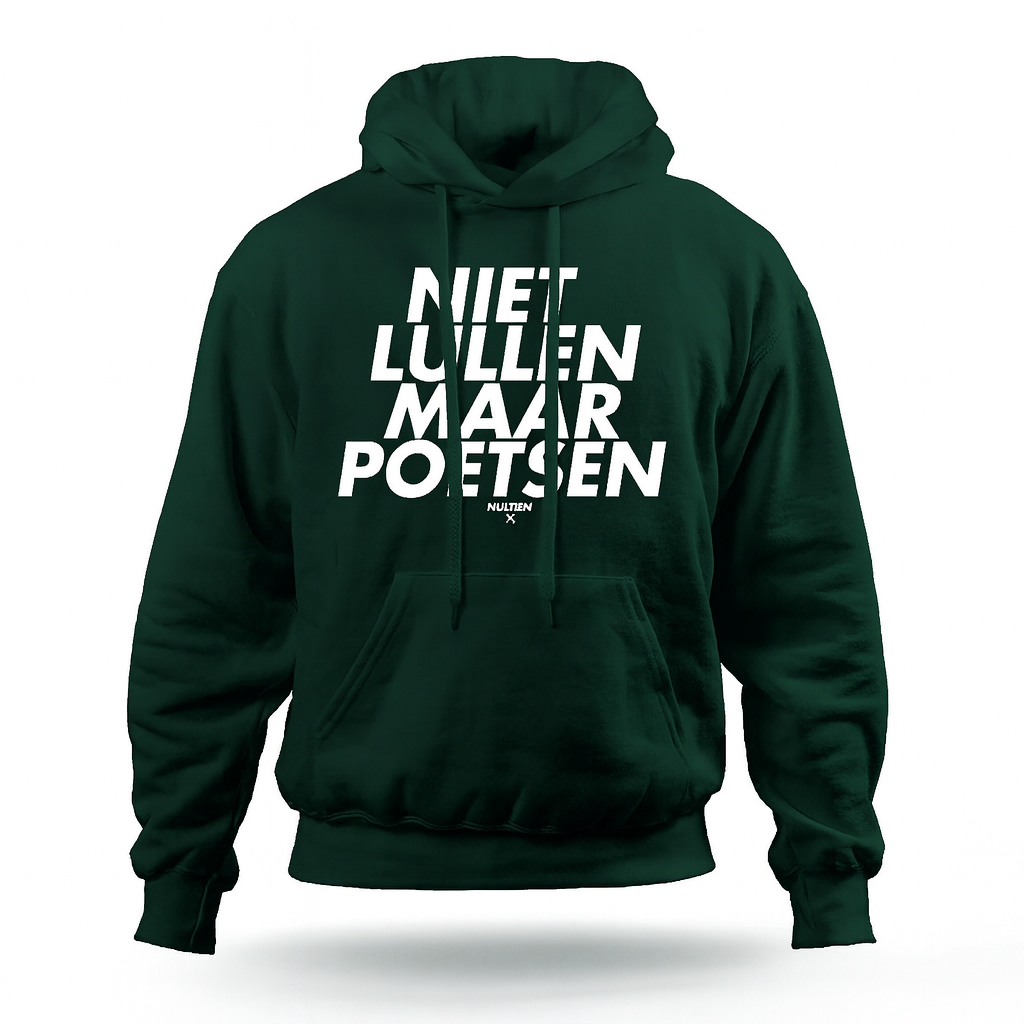 Niet Lullen Maar Poetsen hoodie