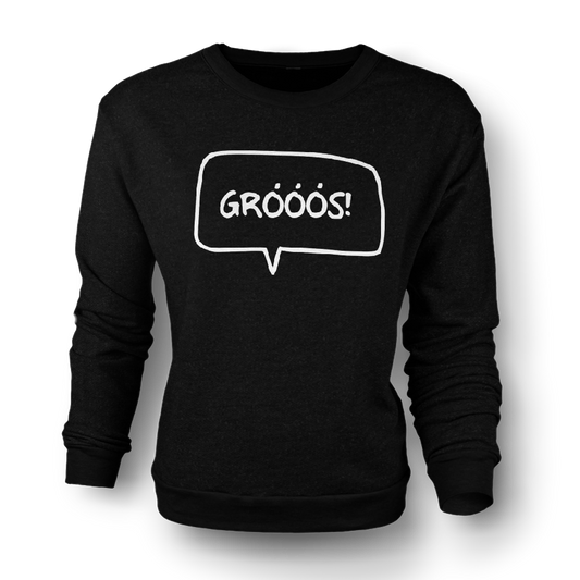 "Gróóóós!" Sweater