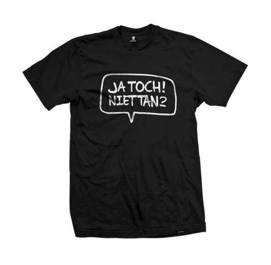 "Ja Toch Niettan?!" tee