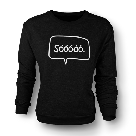 "Sóóóó.." Sweater