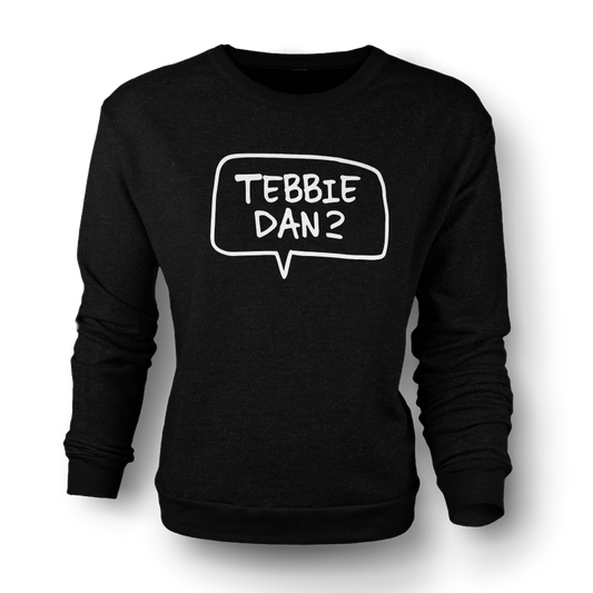 "Tebbie Dan?!" Sweater