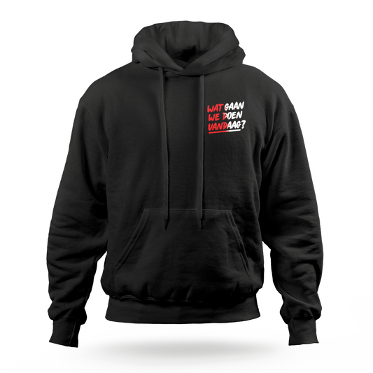 Wat Gaan We Doen Vandaag (Borst) hoodie