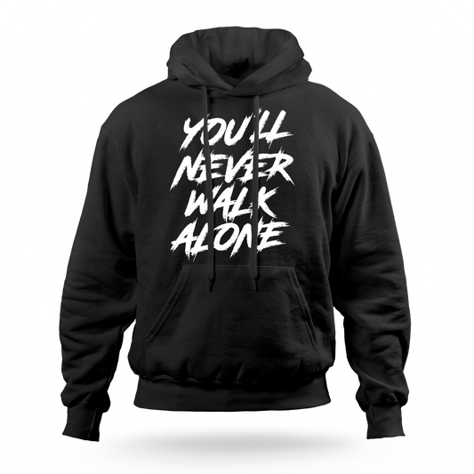 You'll Never Walk Alone hoodie