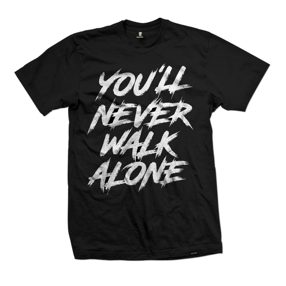 You'll Never Walk Alone tee
